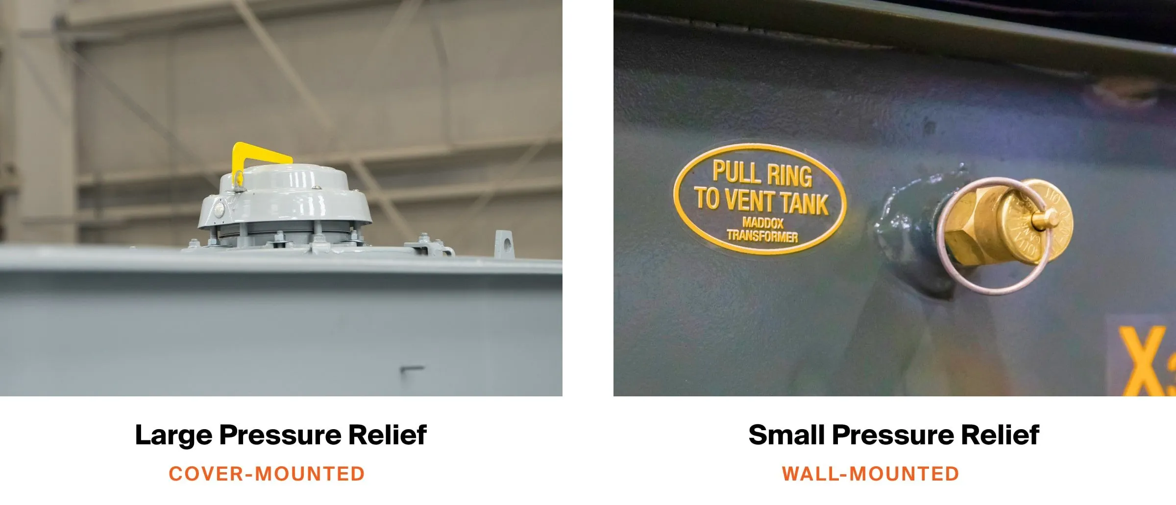 Pressure relief devices with a substation transformer large cover mounted pressure relief device on the left and a small padmount wall mounted pressure relief device on the right.